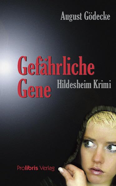 Gefährliche Gene: Hildesheim Krimi Contemporary literature