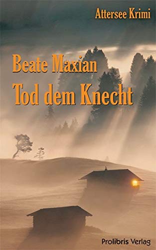 Tod dem Knecht: Attersee Krimi Contemporary literature
