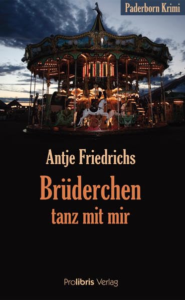 Brüderchen, tanz mit mir: Paderborn Krimi Contemporary literature