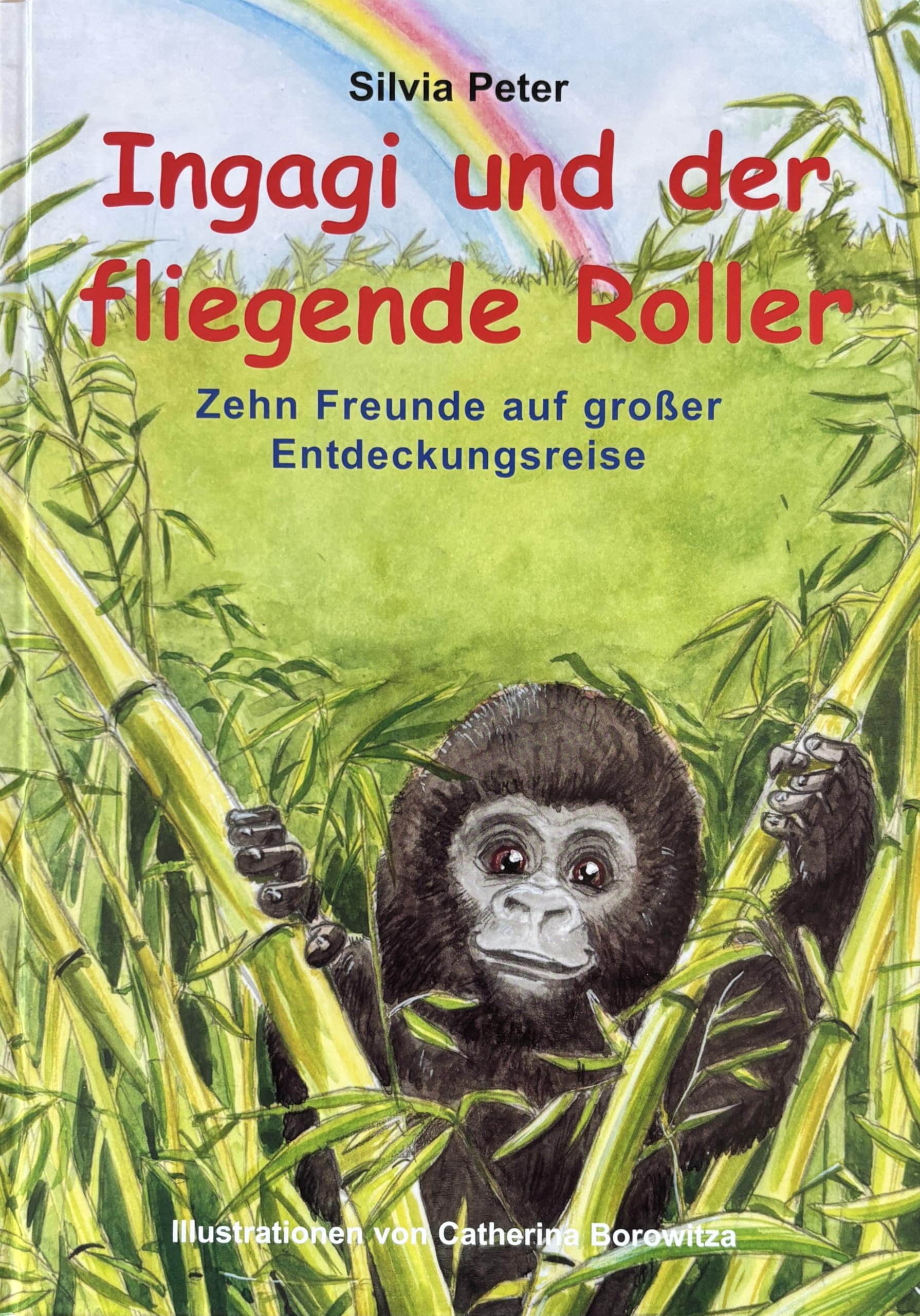 Ingagi und der fliegende Roller: Zehn Freunde auf großer Entdeckungsreise: Zehn Freunde auf großer Entdeckungsreise. Herausgeber: Verein Partnerschaft Rheinland-Pfalz/Ruanda Fairy Tales & Legends