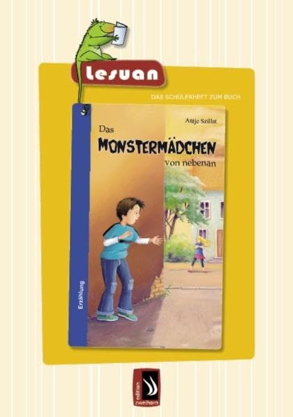 LESUAN – Das Schülerheft zum Buch "Das Monstermädchen von nebenan" Study Guides