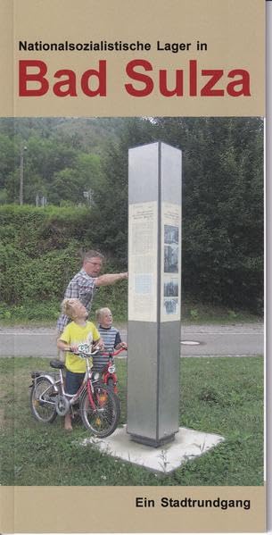 Nationalsozialistische Lager in Bad Sulza: Ein Stadtrundgang German history