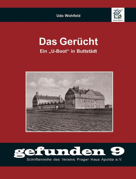Das Gerücht: Ein "U-Boot" in Buttstädt (gefunden: 1-20) German history
