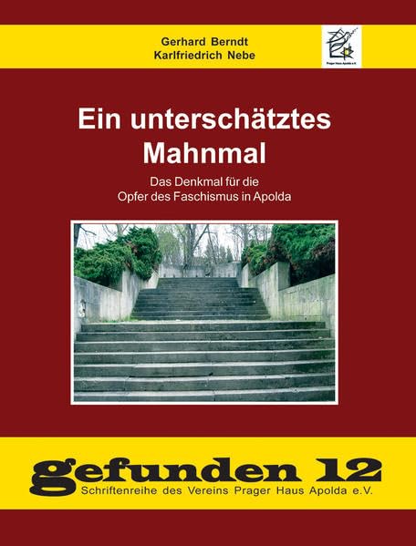 Ein unterschätztes Mahnmal: Das Denkmal für die Opfer des Faschismus in Apolda (gefunden: 1-20) Politics & History