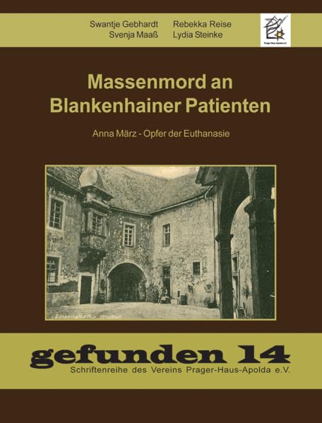 Massenmord an Blankenhainer Patienten: Anna März - Opfer der Euthanasie (gefunden: 1-20) Politics & History