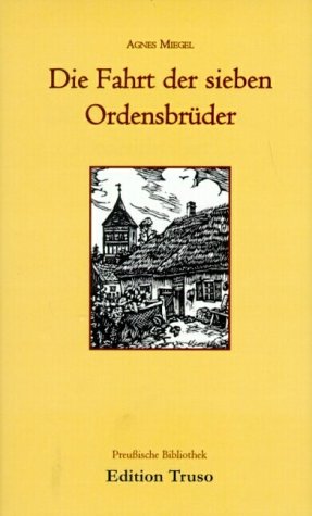 Die Fahrt der sieben Ordensbrüder (Preussische Bibliothek) Books