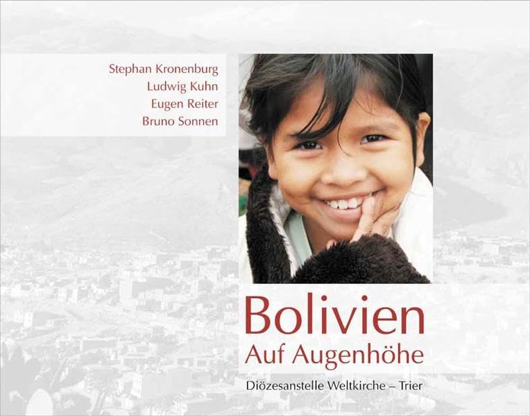 Bolivien – Auf Augenhöhe Leisure, Home & Garden