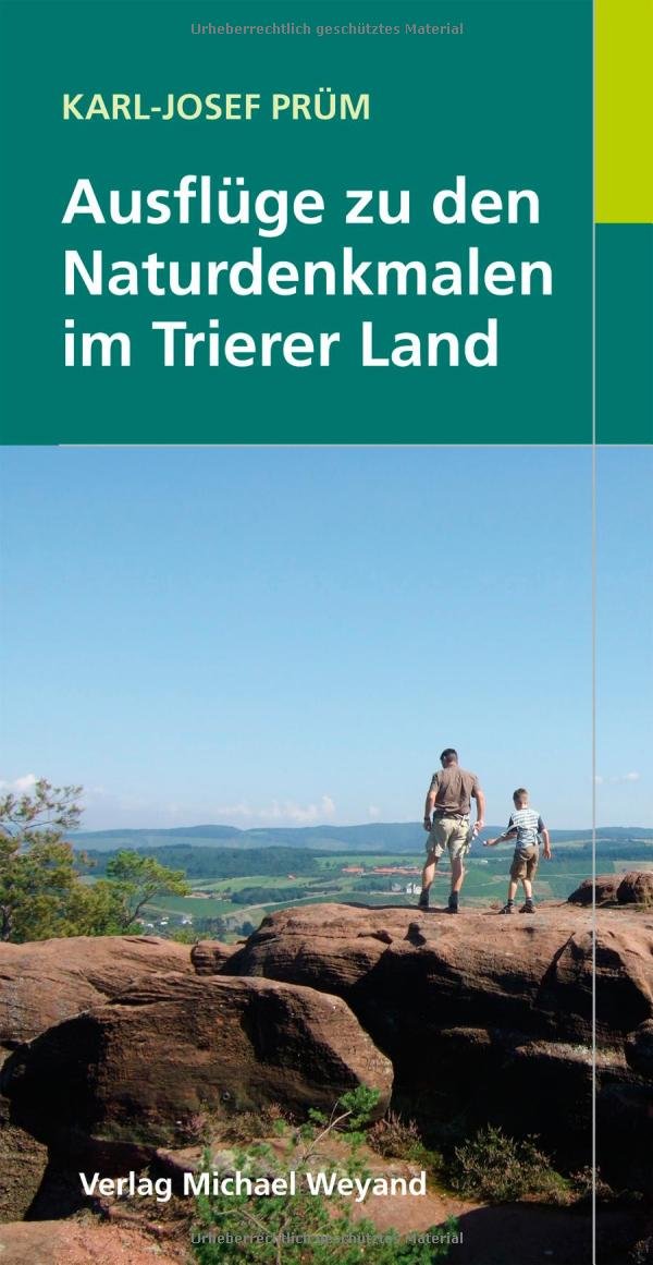 Ausflüge zu den Naturdenkmalen im Trierer Land Leisure, Home & Garden