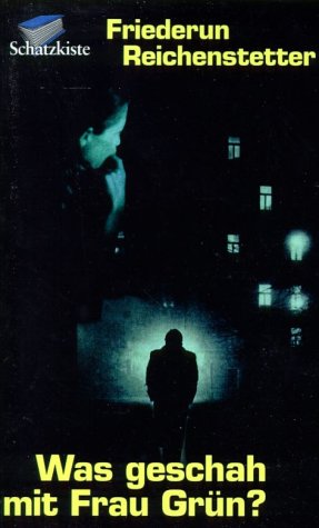 Was geschah mit Frau Grün? Novels & Short Stories