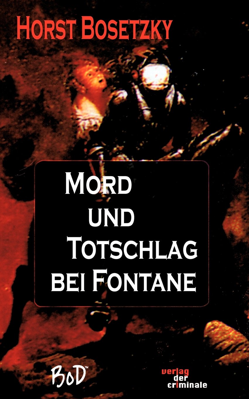 Mord und Totschlag bei Fontane (Verlag der Criminale) Contemporary literature