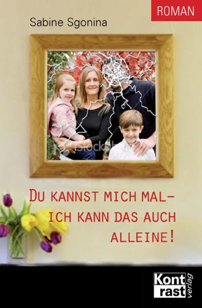 Du kannst mich mal - Ich schaff das auch alleine book