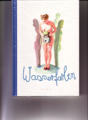 Wasserfarben. Ausstellungskatalog Galerie der Stadt Stuttgart Books