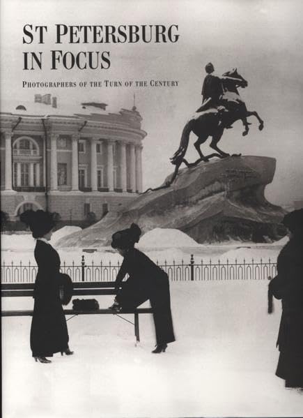 Sankt Petersburg im Objektiv - Fotografie Ende des 19. - Anfang 20. Jahrhundert Travel Books