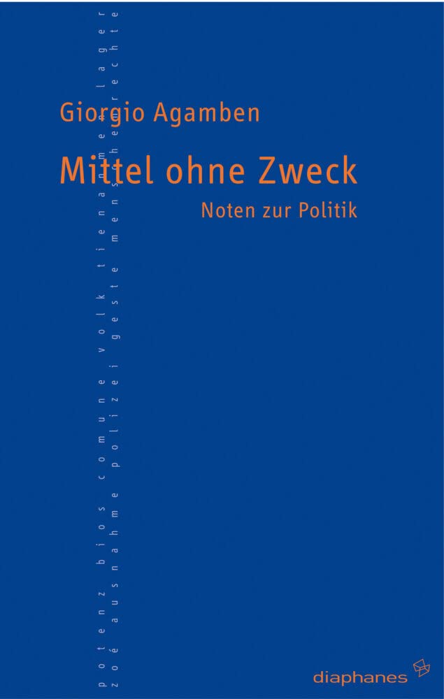 Mittel ohne Zweck. Noten zur Politik (TransPositionen) Philosophy