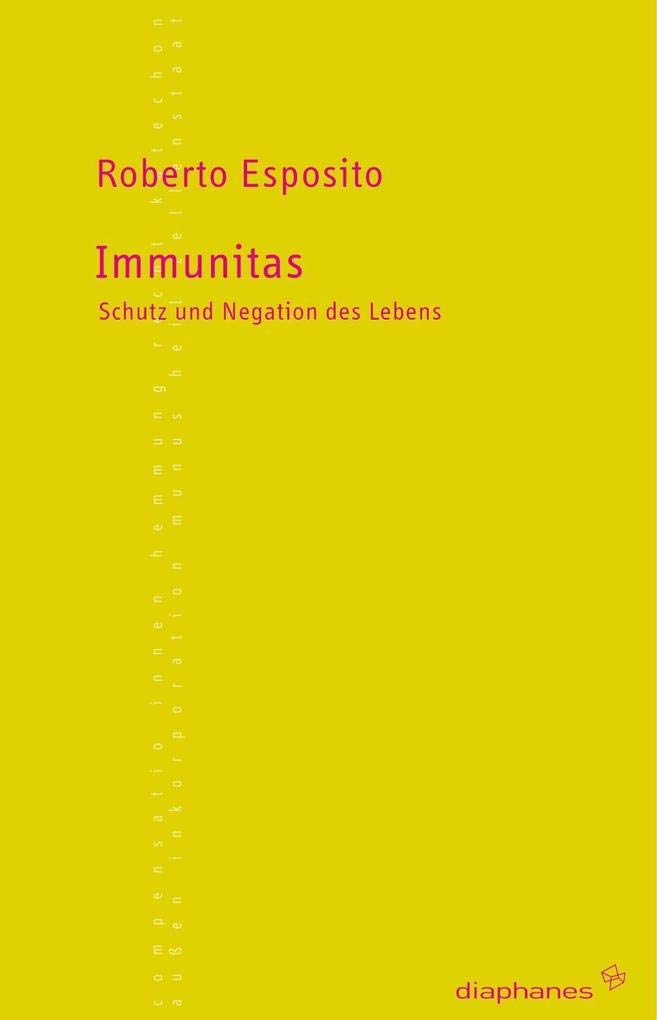 Immunitas: Schutz und Negation des Lebens (TransPositionen) Medicine