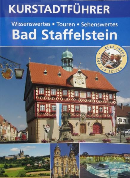 Kurstadtführer Bad Staffelstein: Wissenswertes - Touren - Sehenswertes: 17 book
