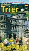 Erlebnis Trier. Der Neue Stadtführer. 2000 Jahre Kultur anschaulich erklärt Books