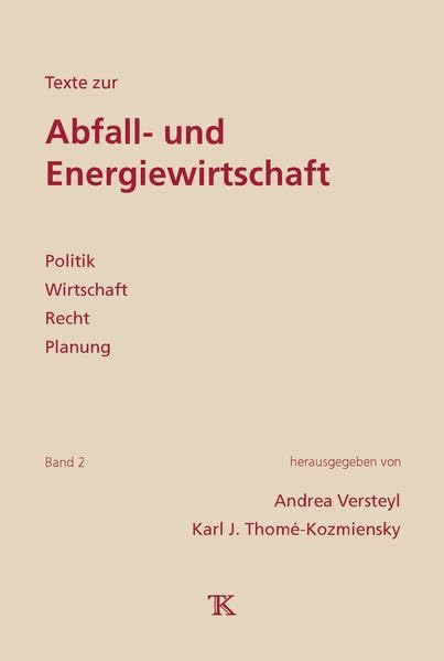 Texte zur Abfall- und Energiewirtschaft, Band 2: Politik, Wirtschaft, Recht, Planung Law