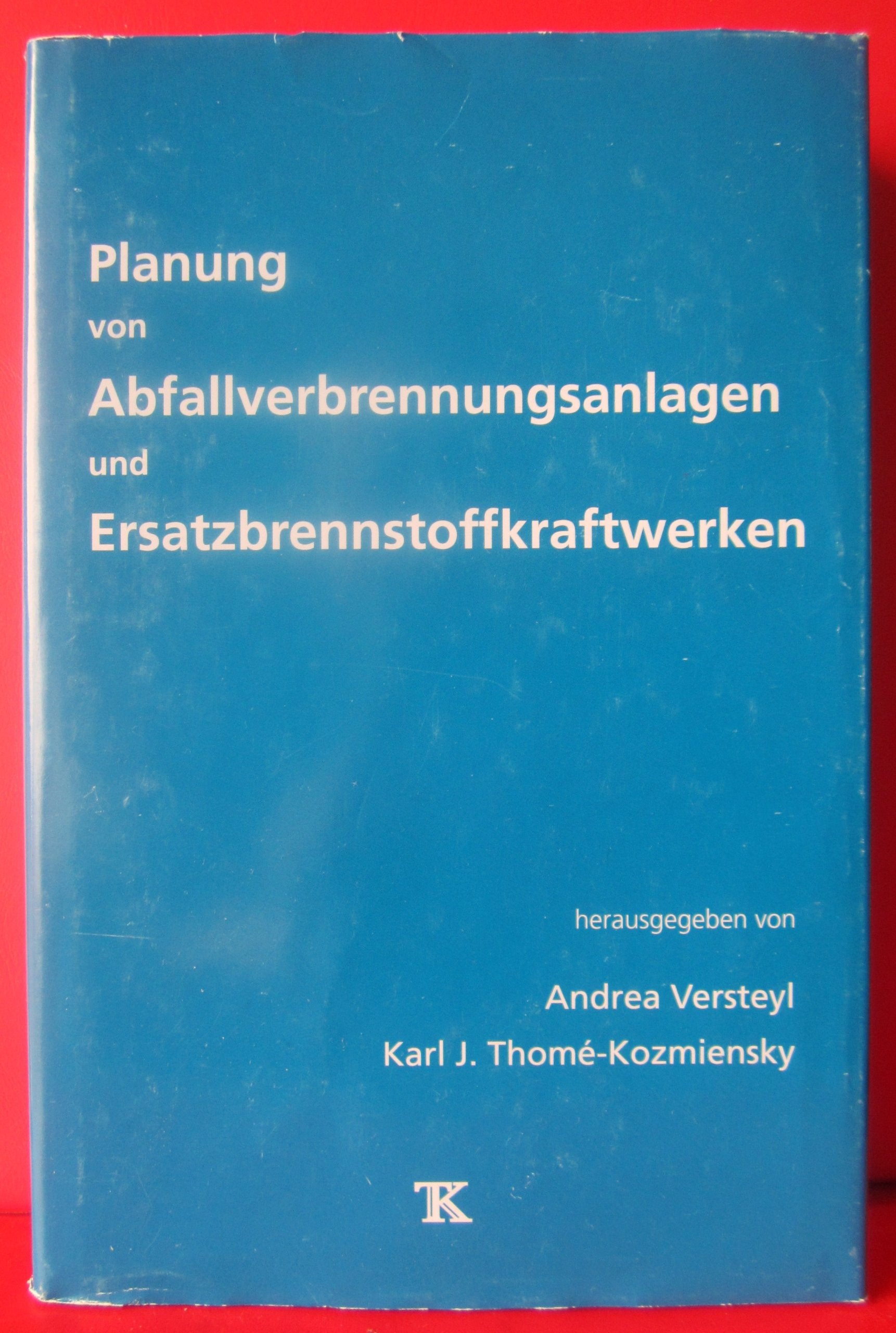 Planung von Abfallverbrennungsanlagen und Ersatzbrennstoff-Kraftwerken Law