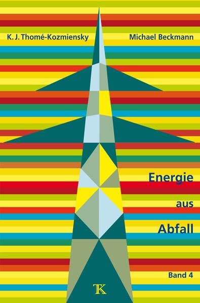 Energie aus Abfall, Band 4 Business & Technology