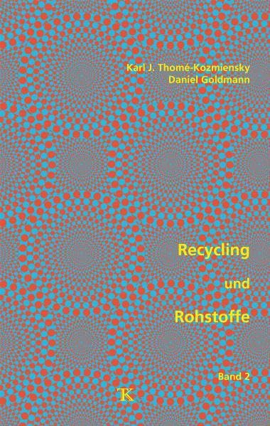Recycling und Rohstoffe, Band 2 Business & Technology