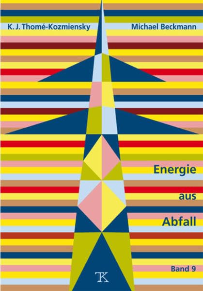 Energie aus Abfall, Band 9 Business & Technology