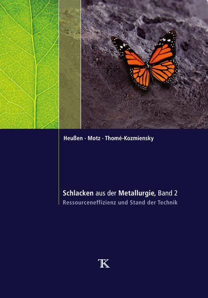 Schlacken aus der Metallurgie, Band 2: Ressourceneffizienz und Stand der Technik Law