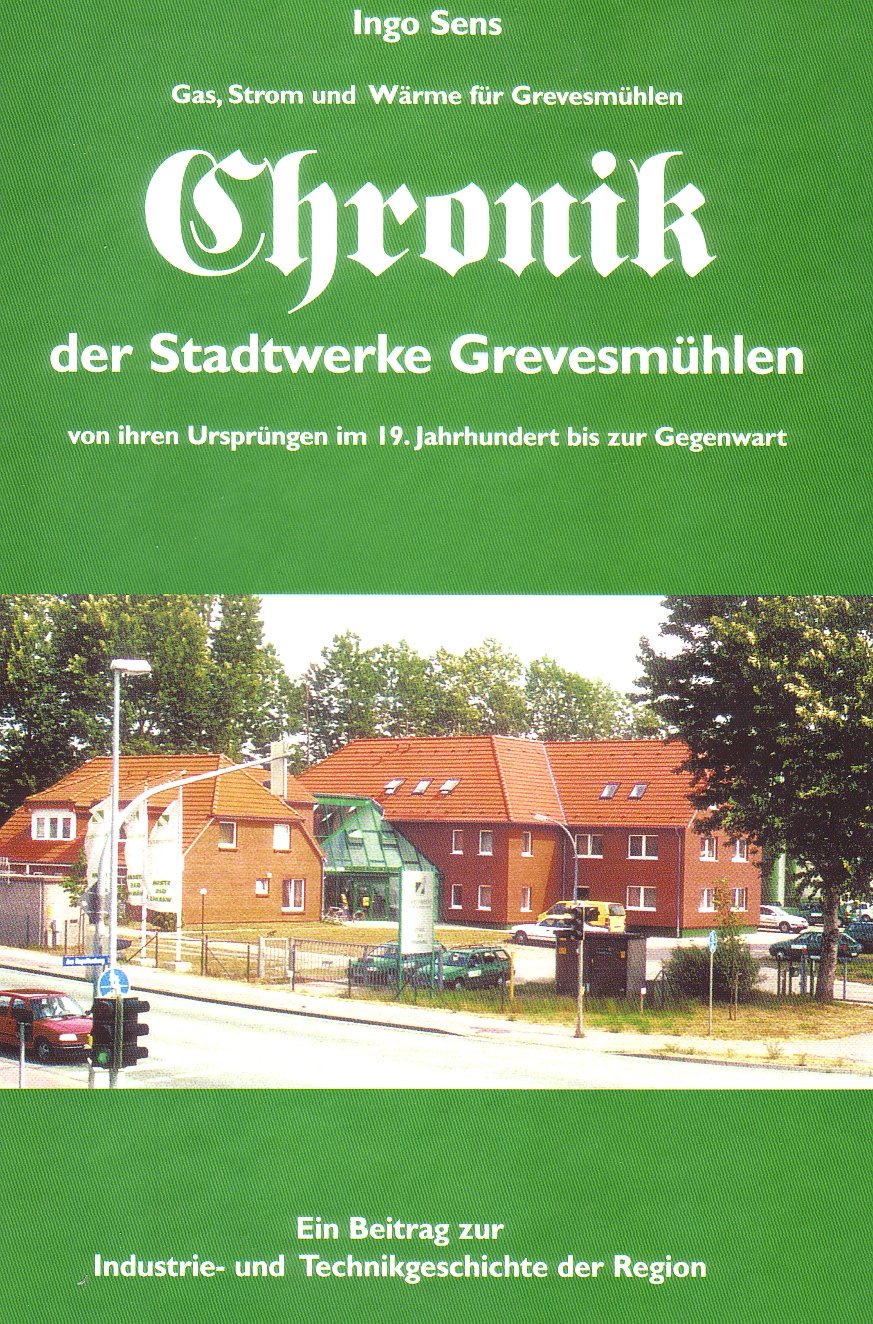 Chronik der Stadtwerke Grevesmühlen von ihren Ursprüngen im 19. Jahrhundert bis zur Gegenwart Books