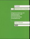Integrierte Nutzung von Geobasisdaten und Fernerkundung für die kommunale Umweltplanung: Dargestellt am Beispiel der Auswertung von Thermalscannerdaten (Osnabrücker Studien zur Geographie) Business & Technology