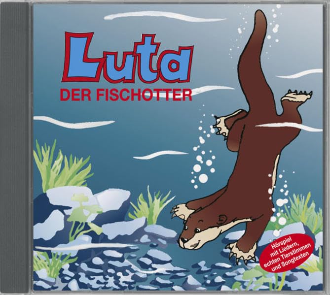 Luta der Fischotter: Hörspiel mit Musik, Liedern und echten Tierstimmen für Kinder und Jugendliche Novels & Short Stories