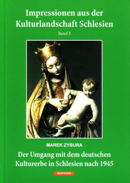 Der Umgang mit dem deutschen Kulturerbe in Schlesien nach 1945 (Impressionen aus der Kulturlandschaft Schlesiens) Politics & History