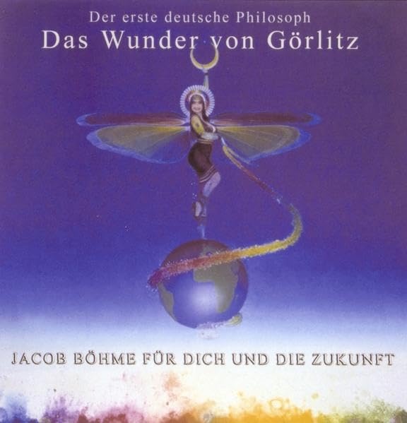 Jacob Böhme: Der erste deutsche Philosoph. Das Wunder von Görlitz. Buch mit Hör-CD Philosophy