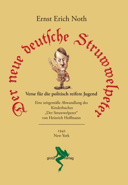Der neue deutsche Struwwelpeter: Verse für die politisch reifere Jugend. Eine zeitgemäße Abwandlung des Kinderbuches „Der Struwwelpeter“ von Heinrich Hoffmann Humour & Satire