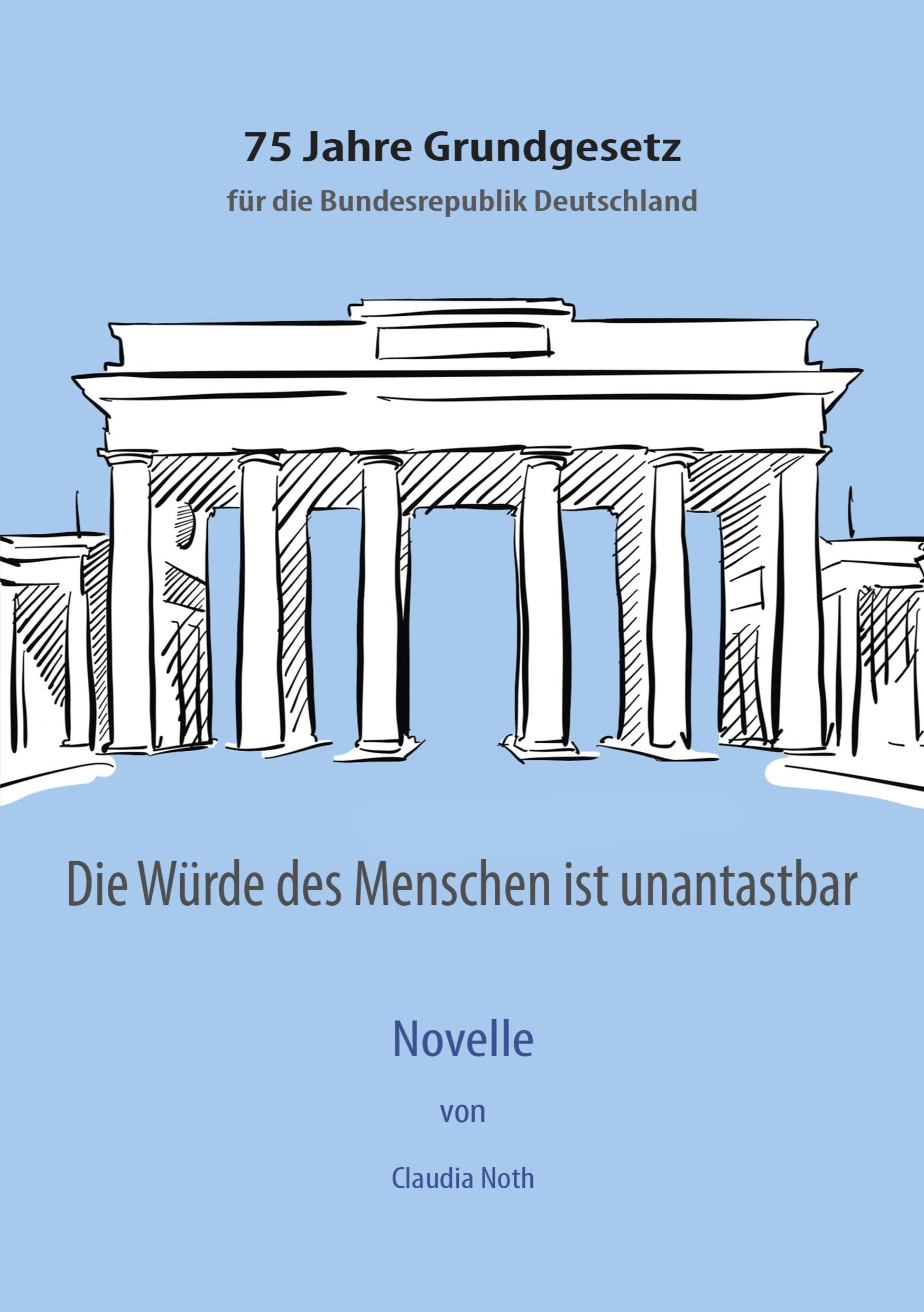 Die Würde des Menschen ist unantastbar Contemporary literature