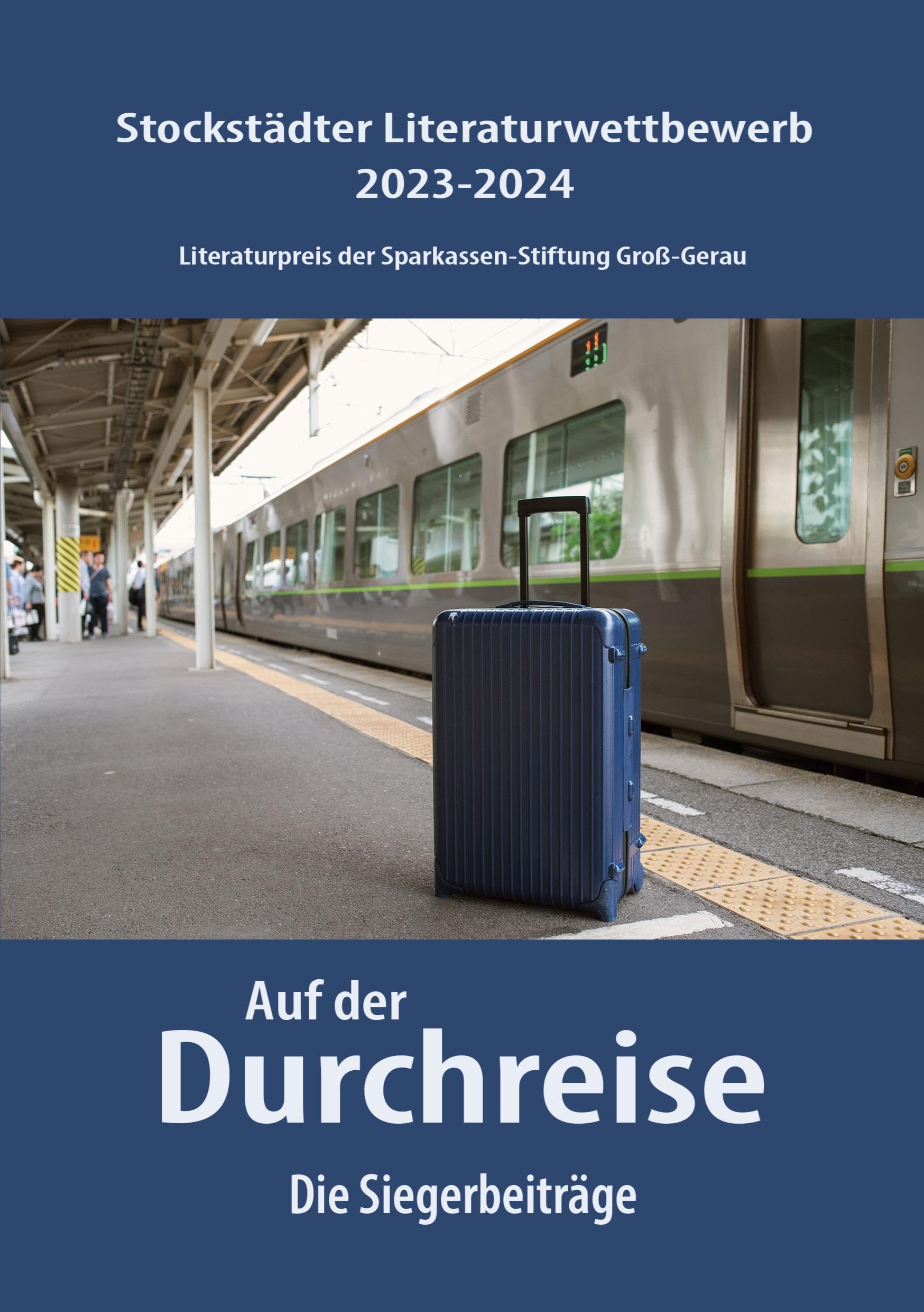 Auf der Durchreise: Die Siegerbeiträge Contemporary literature