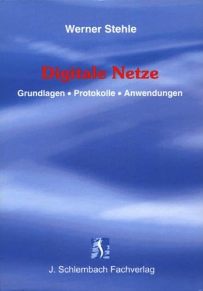 Digitale Netze: Grundlagen - Protokolle - Anwendungen Computer Science