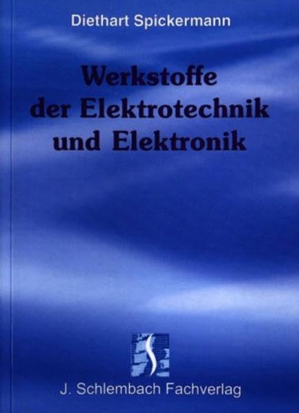 Werkstoffe der Elektrotechnik und Elektronik Business & Technology