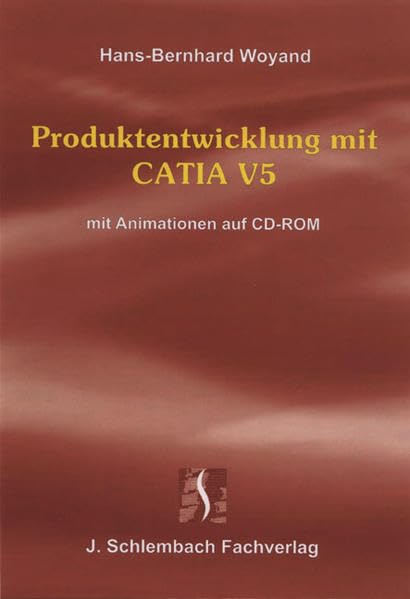 Produktentwicklung mit CATIA V5 Business & Technology
