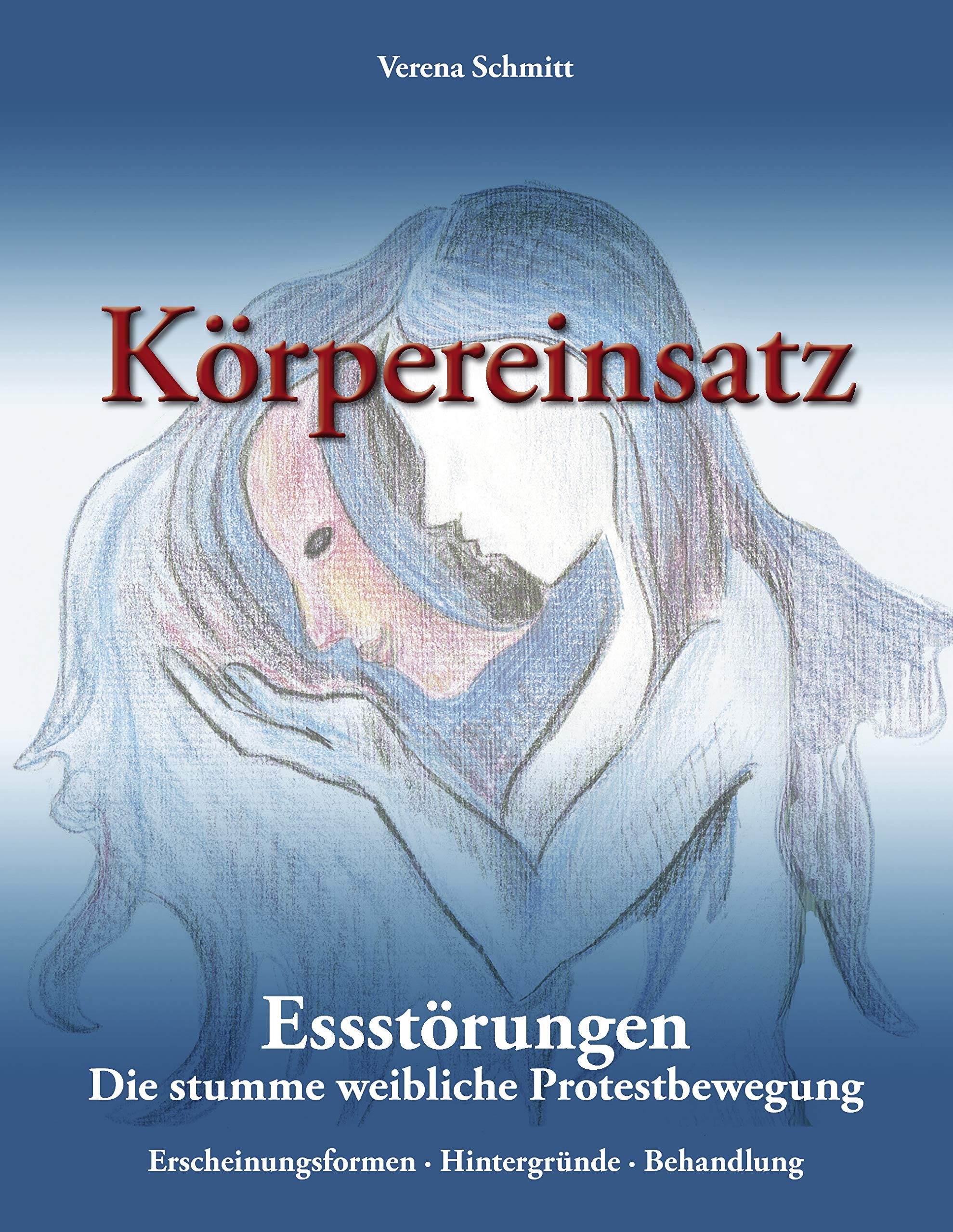 Körpereinsatz: Essstörungen - Die stumme weibliche Protestbewegung. Health, Nutrition & Fitness