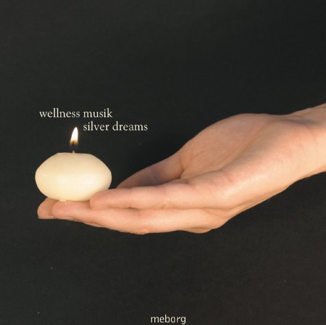 Product Image: Silver Dreams: Wellness Musik