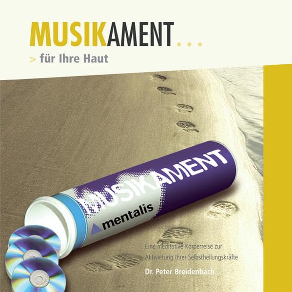 Musikament für Ihre Haut: Eine meditative Körperreise zur Aktivierung Ihrer Selbstheilungskräfte Medicine