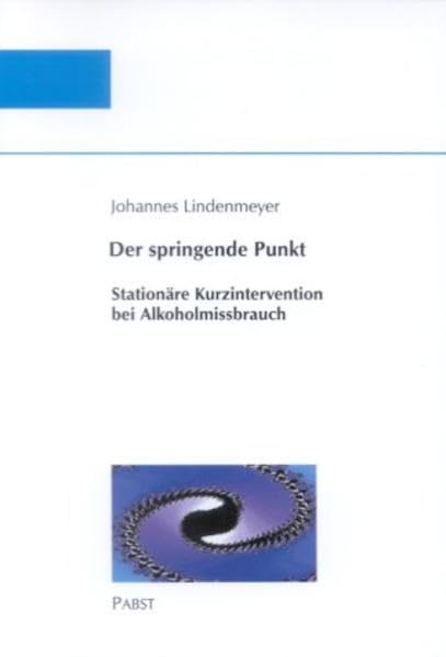 Der springende Punkt - Stationäre Kurzintervention bei Alkoholmissbrauch (Livre en allemand) book