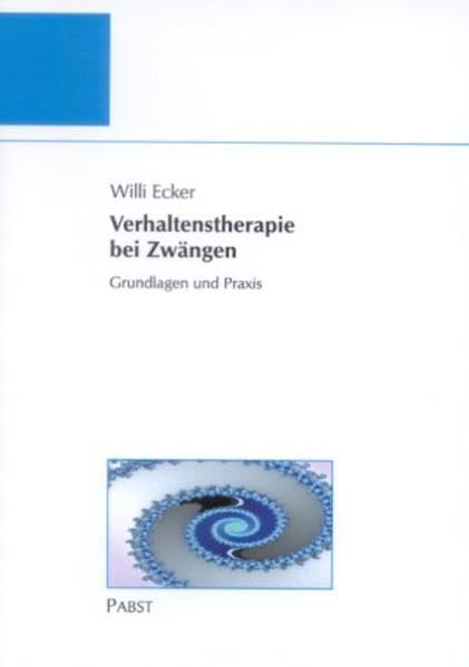 Verhaltenstherapie bei Zwängen: Grundlagen und Praxis Psychology