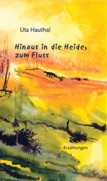 Hinaus in die Heide, zum Fluss Contemporary literature
