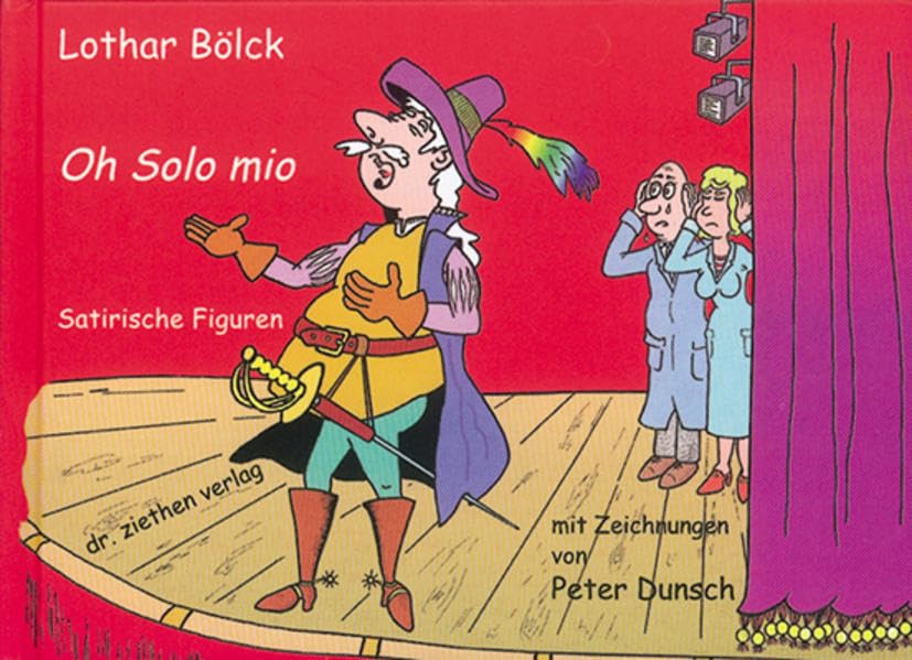 Oh solo mio: Satirische Figuren Humour & Satire