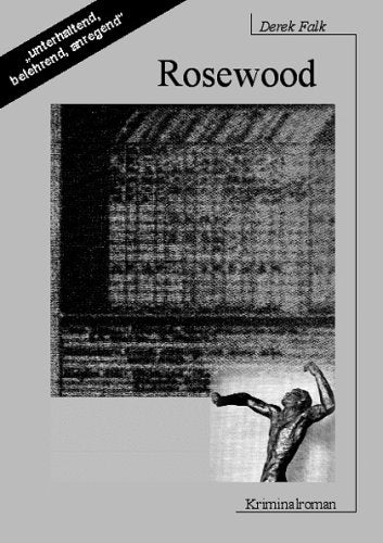 Rose wood: Kriminalroman Crime & Thrillers