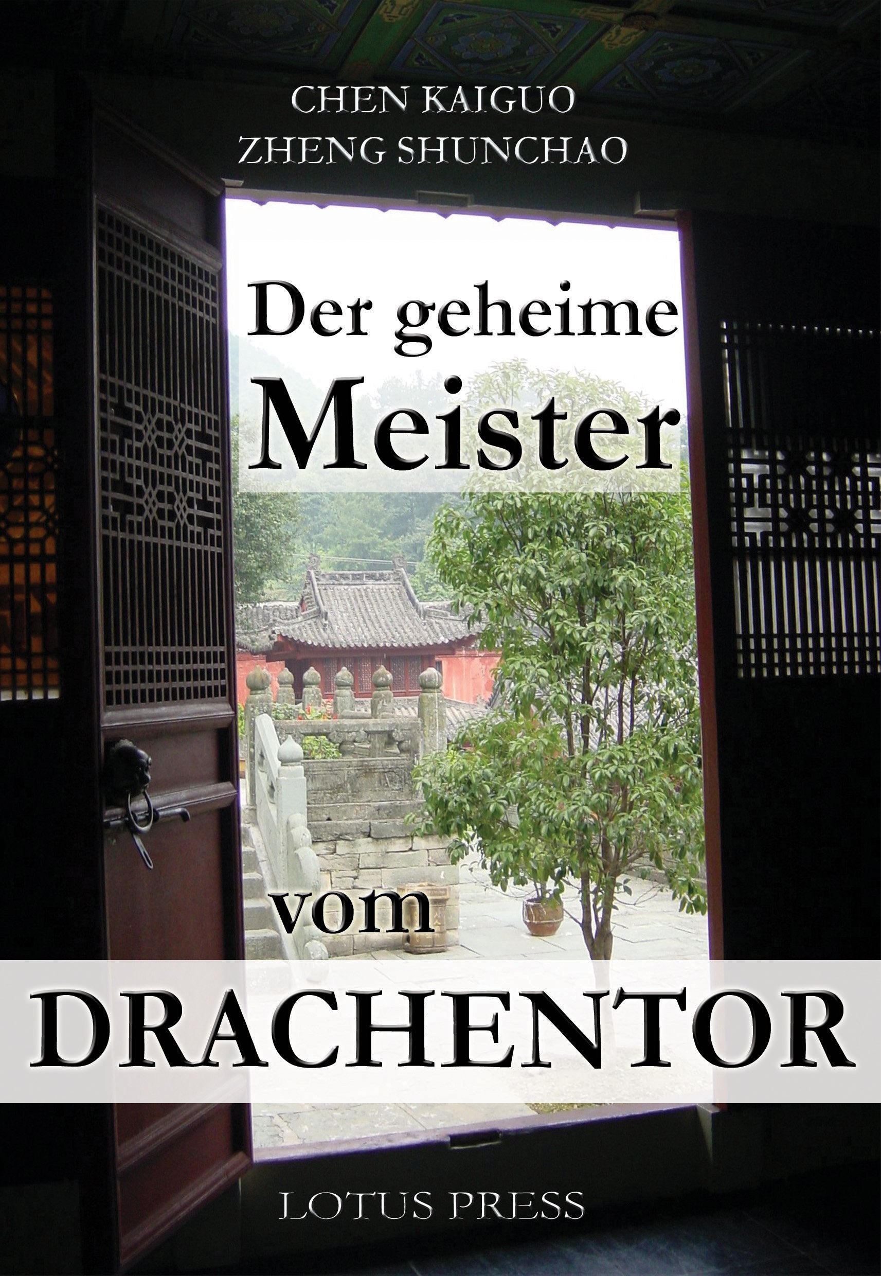 Der geheime Meister vom Drachentor: Magie, Schamanismus und Alchemie im kommunistischen China Philosophy