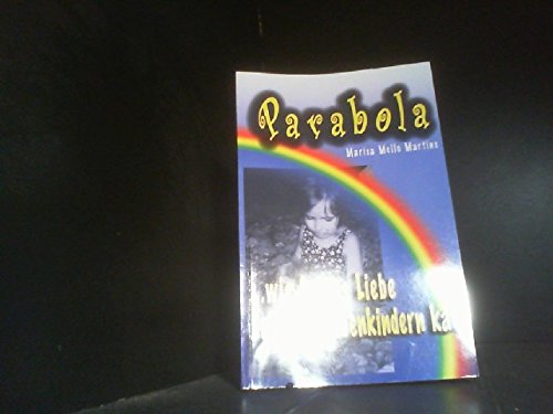 Paràbola: Wie Gottes Liebe zu den Strassenkindern kam Books