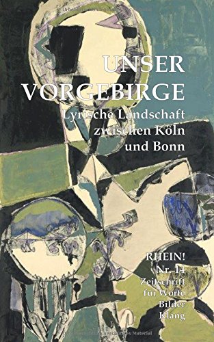 Unser Vorgebirge: Lyrische Landschaft zwischen Köln und Bonn Books