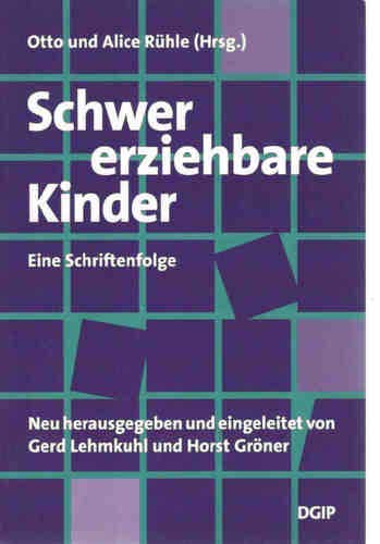 Schwer erziehbare Kinder: Eine Schriftenfolge (1926/27) Psychology